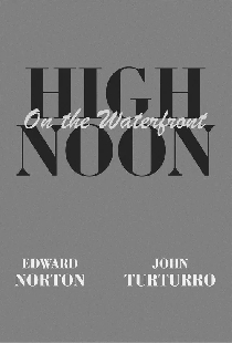 High Noon on the Waterfront