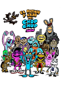 El ascenso y caída del Chop Chop Show