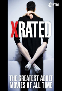 X-Rated: The Greatest Adult Movies of All Time