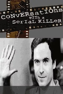 Conversations With A Serial Killer
