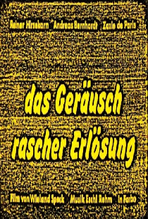Das Geräusch rascher Erlösung