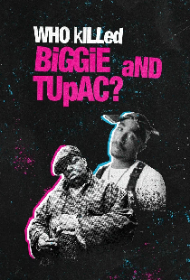 Кто убил Бигги и Тупака?