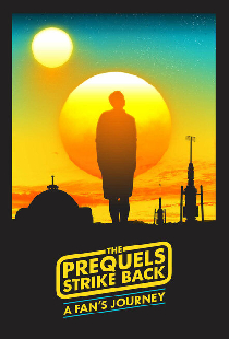 The Prequels Strike Back: A Fan's Journey