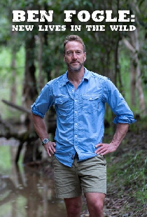 Ben Fogle: New Lives in the Wild