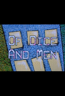 Of Dice and Men