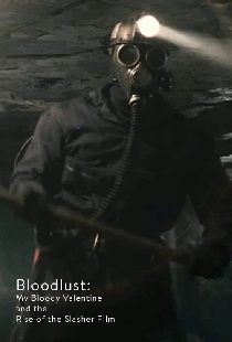 Bloodlust: My Bloody Valentine and the Rise of the Slasher Film