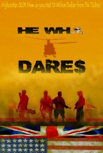 He Who Dare$