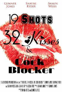 19 Shots 32 Kisses and the Co@K Blocker