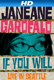 Janeane Garofalo: If You Will