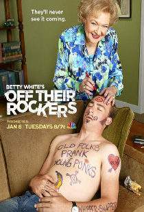 Betty White's Off Their Rockers