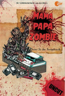 Mama, Papa, Zombie