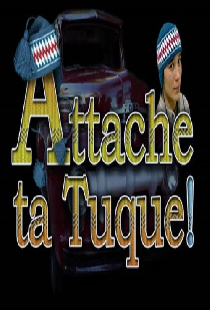 Attache ta tuque!