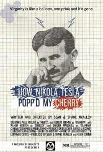 How Nikola Tesla Popped My Cherry