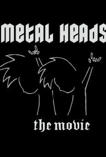 Metal Heads