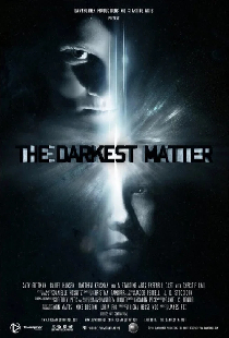 The Darkest Matter