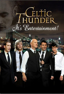 Celtic Thunder: Это — развлечение