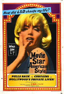 Movie Star, American Style or; LSD, I Hate You