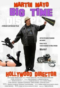 Martin Mayo Big Time Hollywood Director