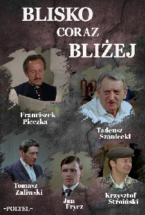 Blisko, coraz bliżej