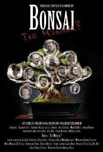 Bonsai: The Musical?