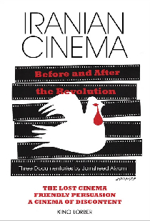 Friendly Persuasion: Iranian Cinema After the 1979 Revolution
