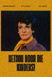 Netnou Hoor die Kinders!