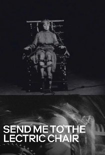 Send Me to the 'Lectric Chair