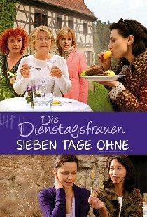 Die Dienstagsfrauen - Sieben Tage ohne