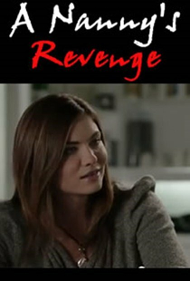 A Nanny's Revenge