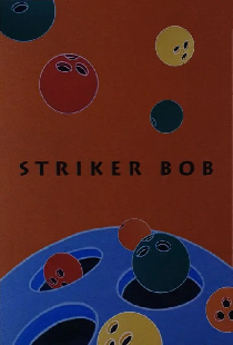 Striker Bob