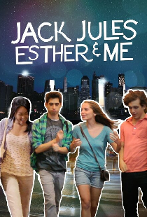 Jack, Jules, Esther, & Me