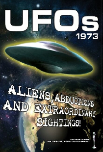 UFOs 1973: Aliens, Abductions and Extraordinary Sightings