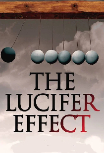 The Lucifer Effect