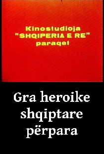 Gra heroike shqiptare përpara
