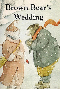 Brown Bear's Wedding