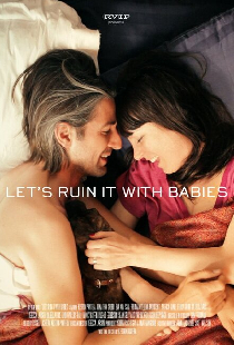 Let's Ruin It with Babies