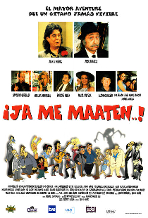 ¡Ja me maaten...!