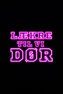 Lækre Til Vi Dør