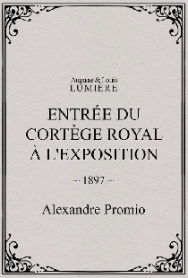 Entrée du cortège royal à l'Exposition