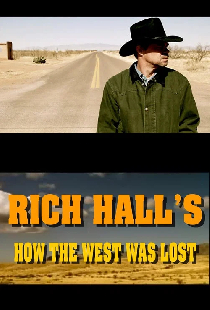 Rich Hall's How The West Was Lost