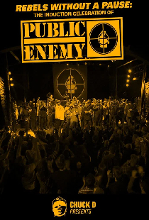 Rebels Without a Pause: The Induction Celebration of Public Enemy