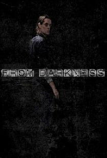 From Darkness