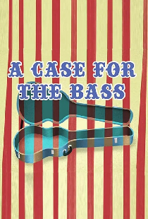 A Case for the Bass