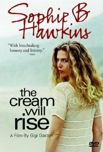 Sophie B. Hawkins: The Cream Will Rise
