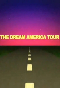 Through the Lens: The Dream America Tour