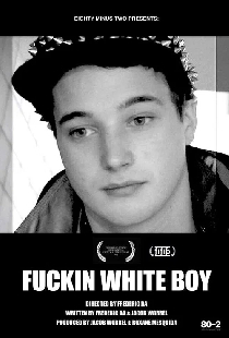 Fuckin White Boy