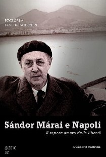 Sándor Márai e Napoli - Il sapore amaro della libertà