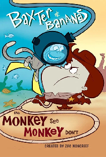 Baxter and Bananas in Monkey See Monkey Don't