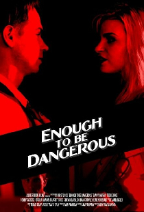 Enough to Be Dangerous