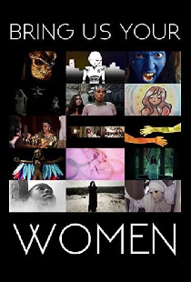 Bring Us Your Women